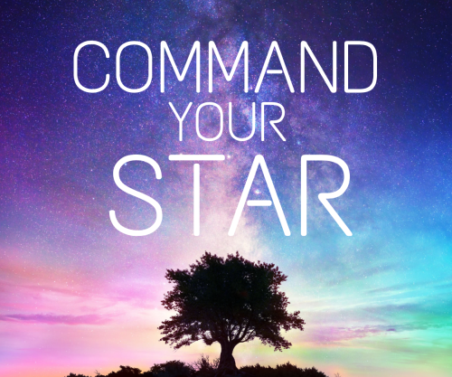 Commanding Your Star To Shine